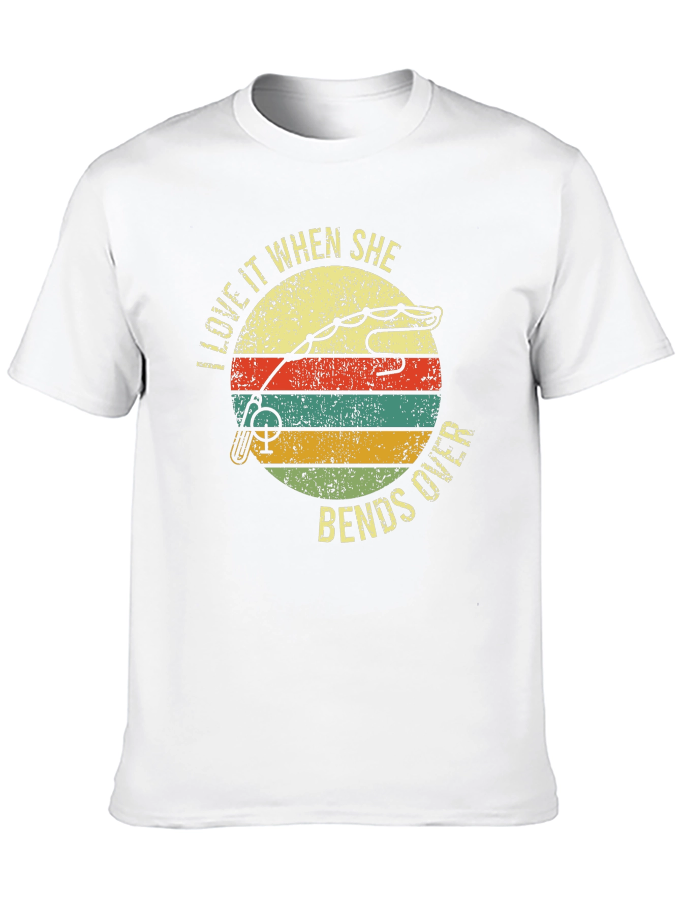 Fishing T-Shirt: Love It When She Bends Over