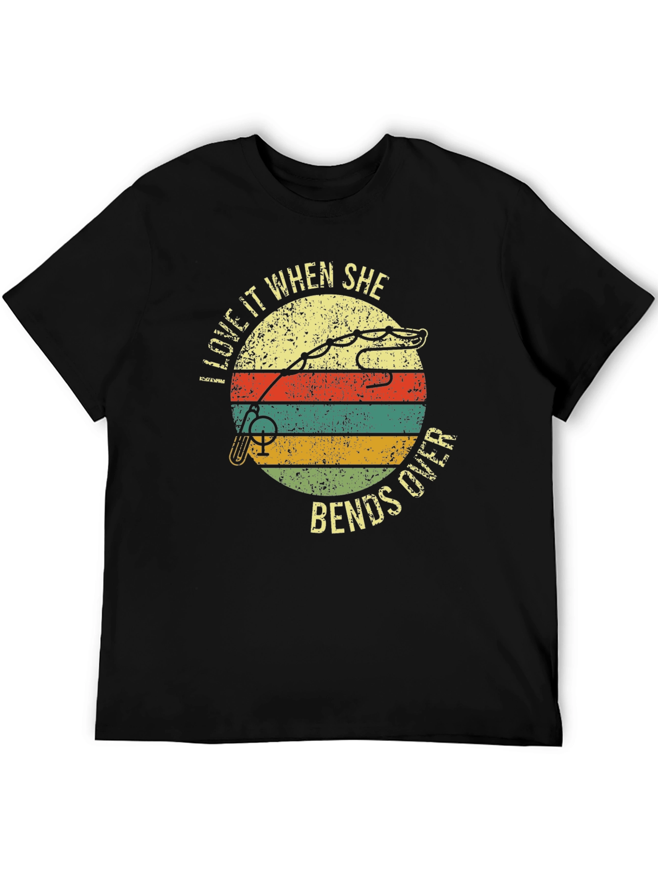 Fishing T-Shirt: Love It When She Bends Over