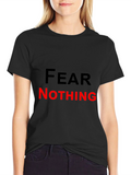 Fear Nothing Graphic Tee - Bold Black T-Shirt