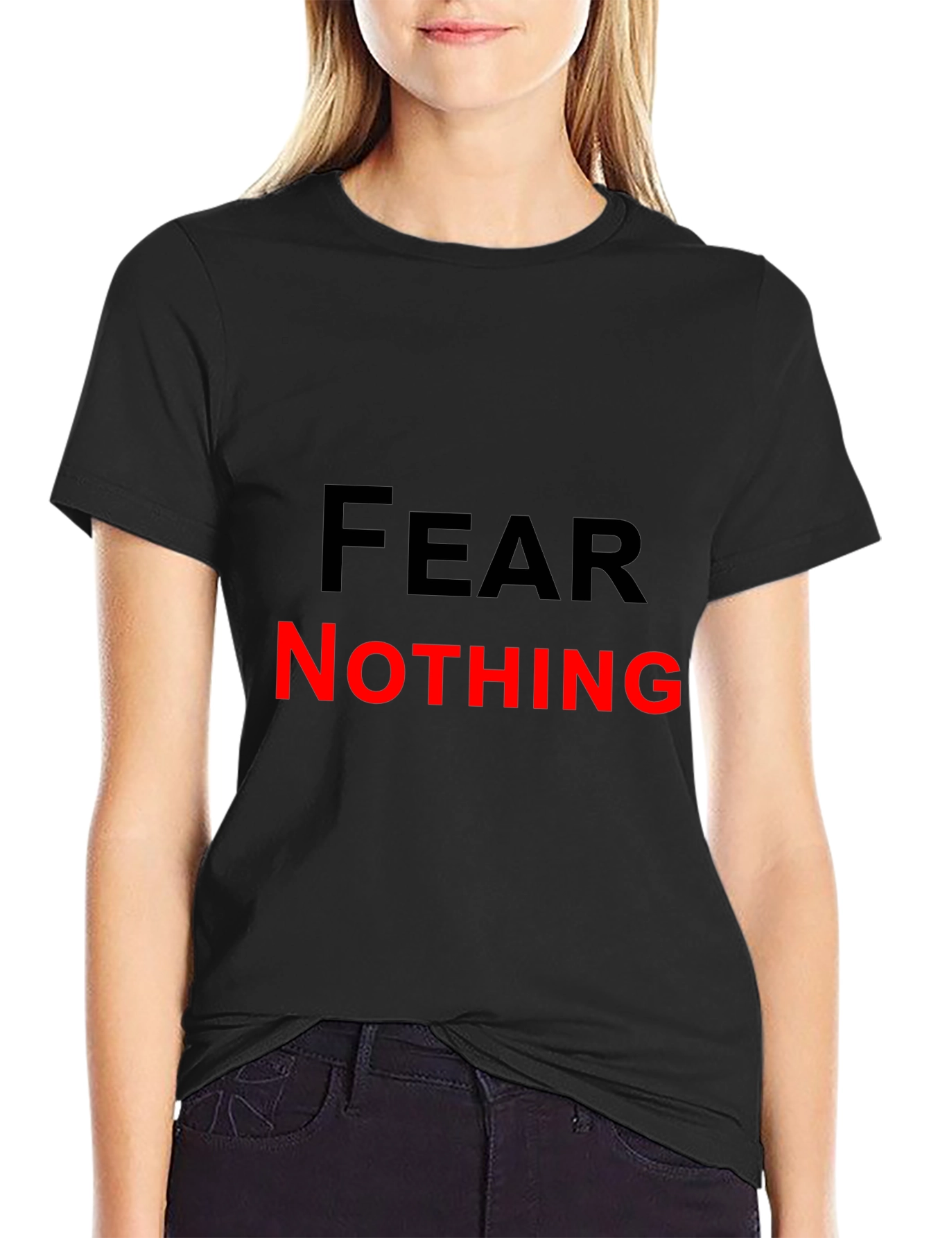 Fear Nothing Graphic Tee - Bold Black T-Shirt