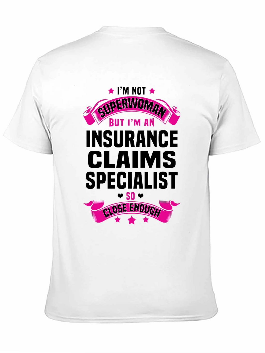Insurance Claims Specialist Novelty T-Shirt