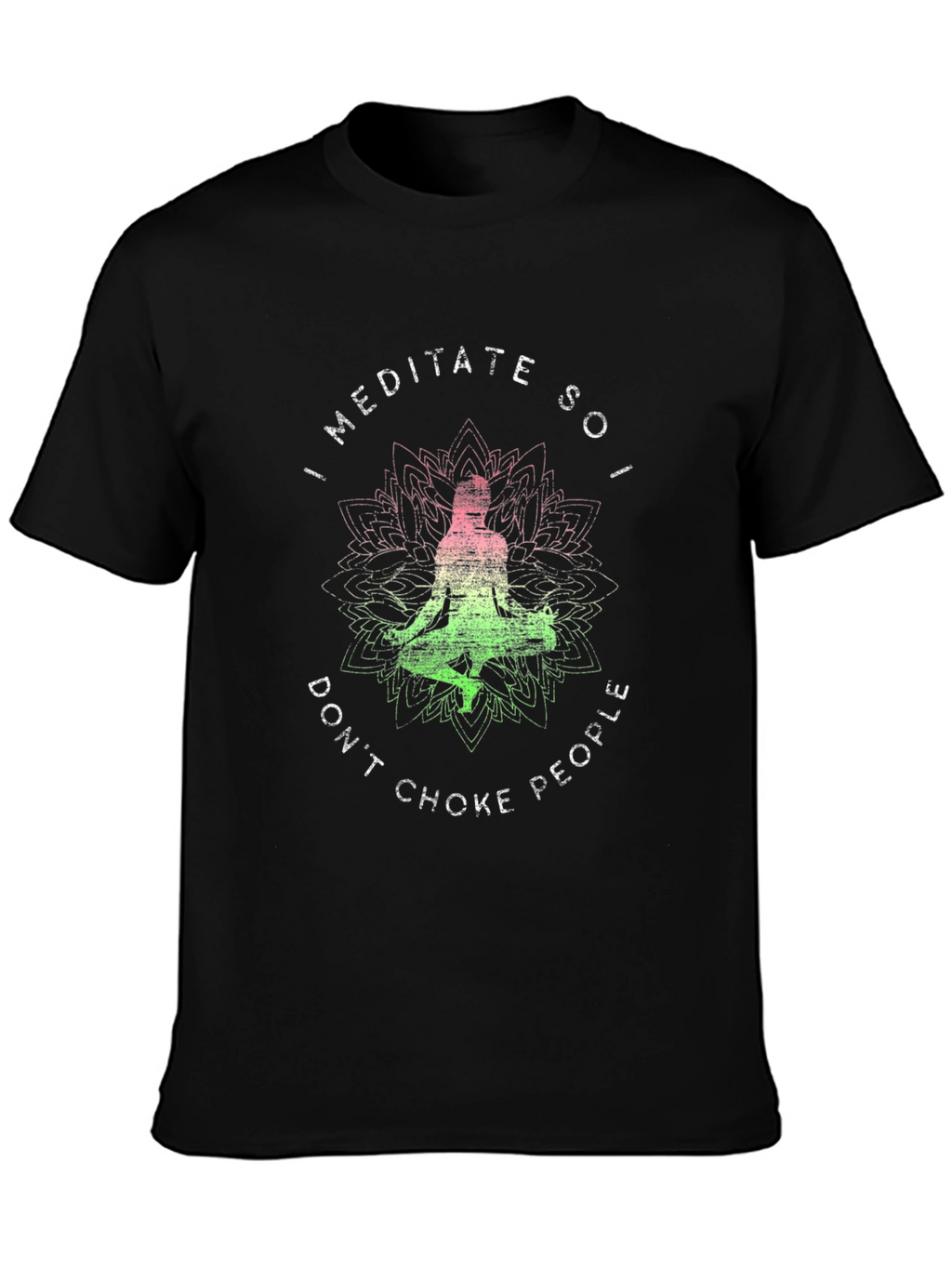 Meditate Dont Choke People Graphic Tee