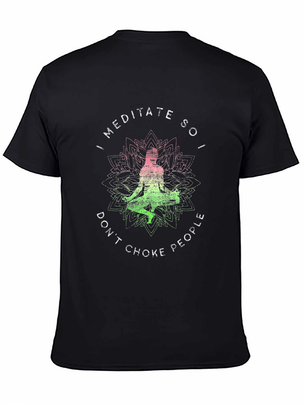 Meditate Dont Choke People Graphic Tee