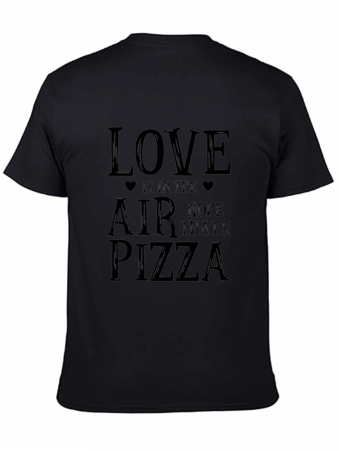 Love Pizza Graphic Tee - Unisex Black T-Shirt