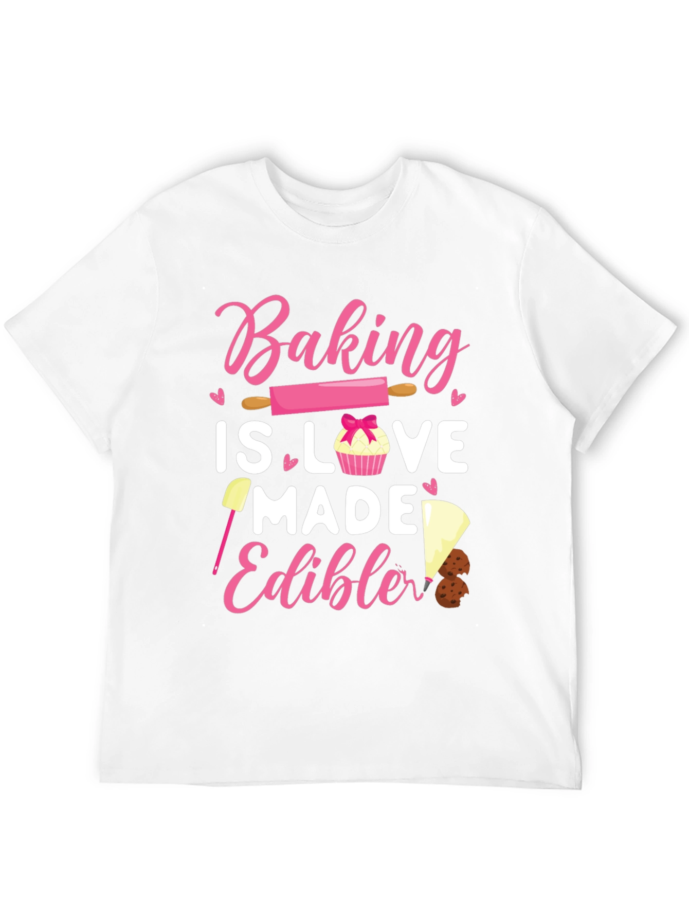 Baking is Love Made Edible Tee