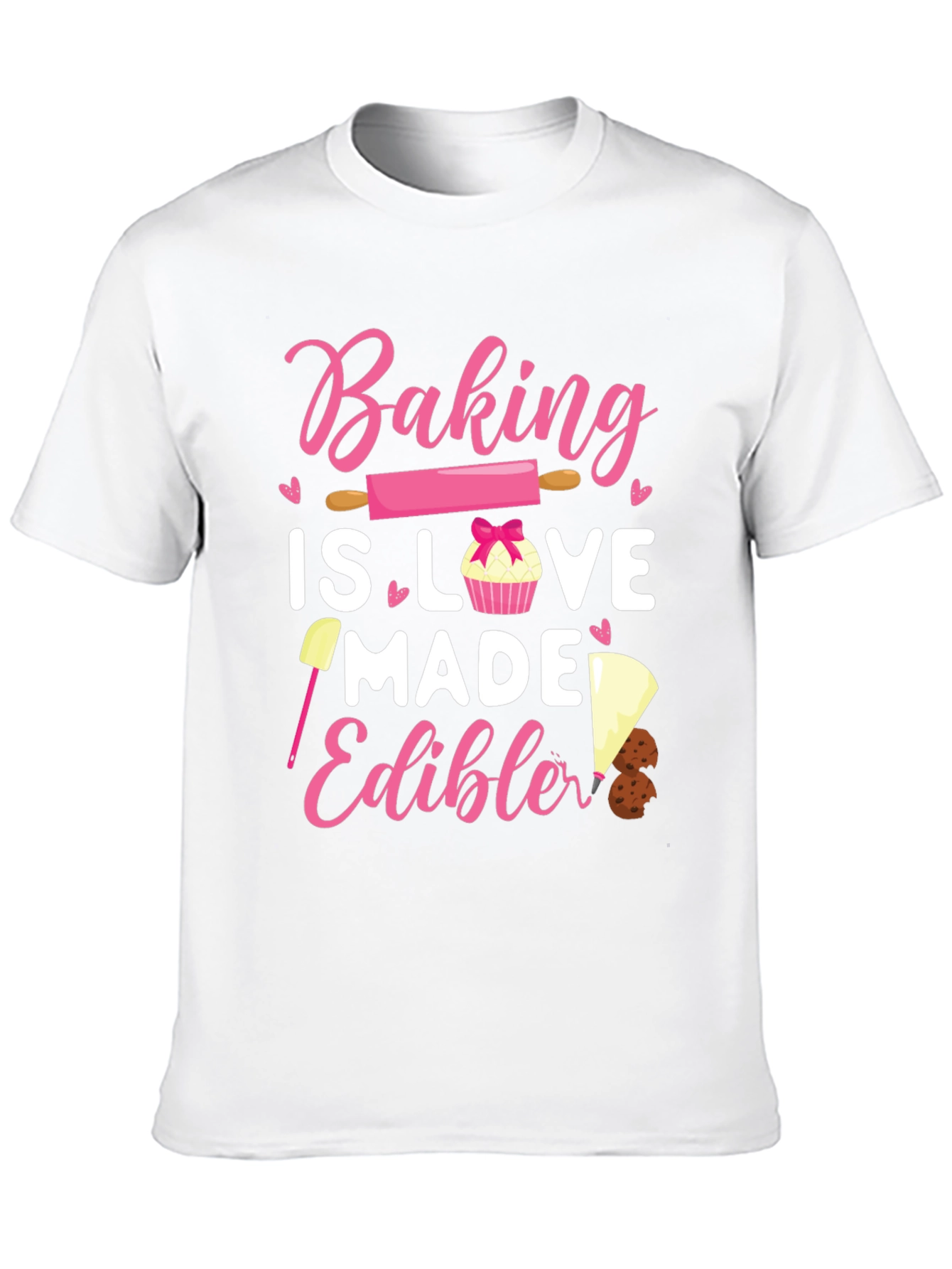 Baking is Love Made Edible Tee