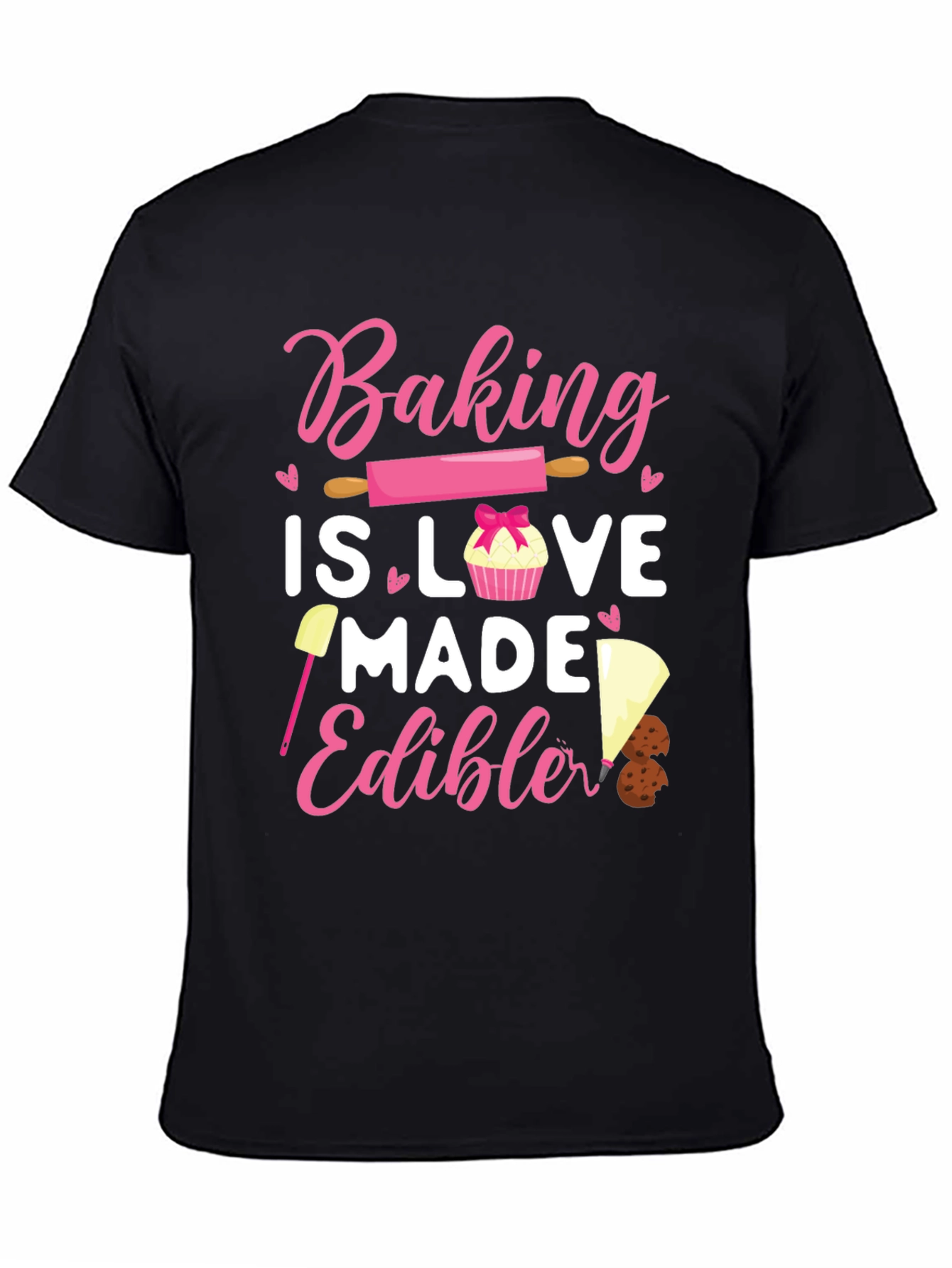 Baking is Love Made Edible Tee