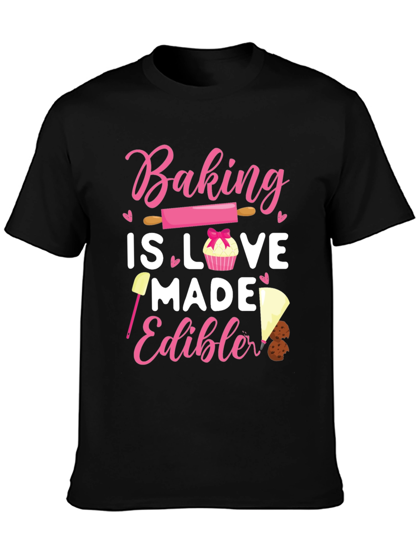Baking is Love Made Edible Tee