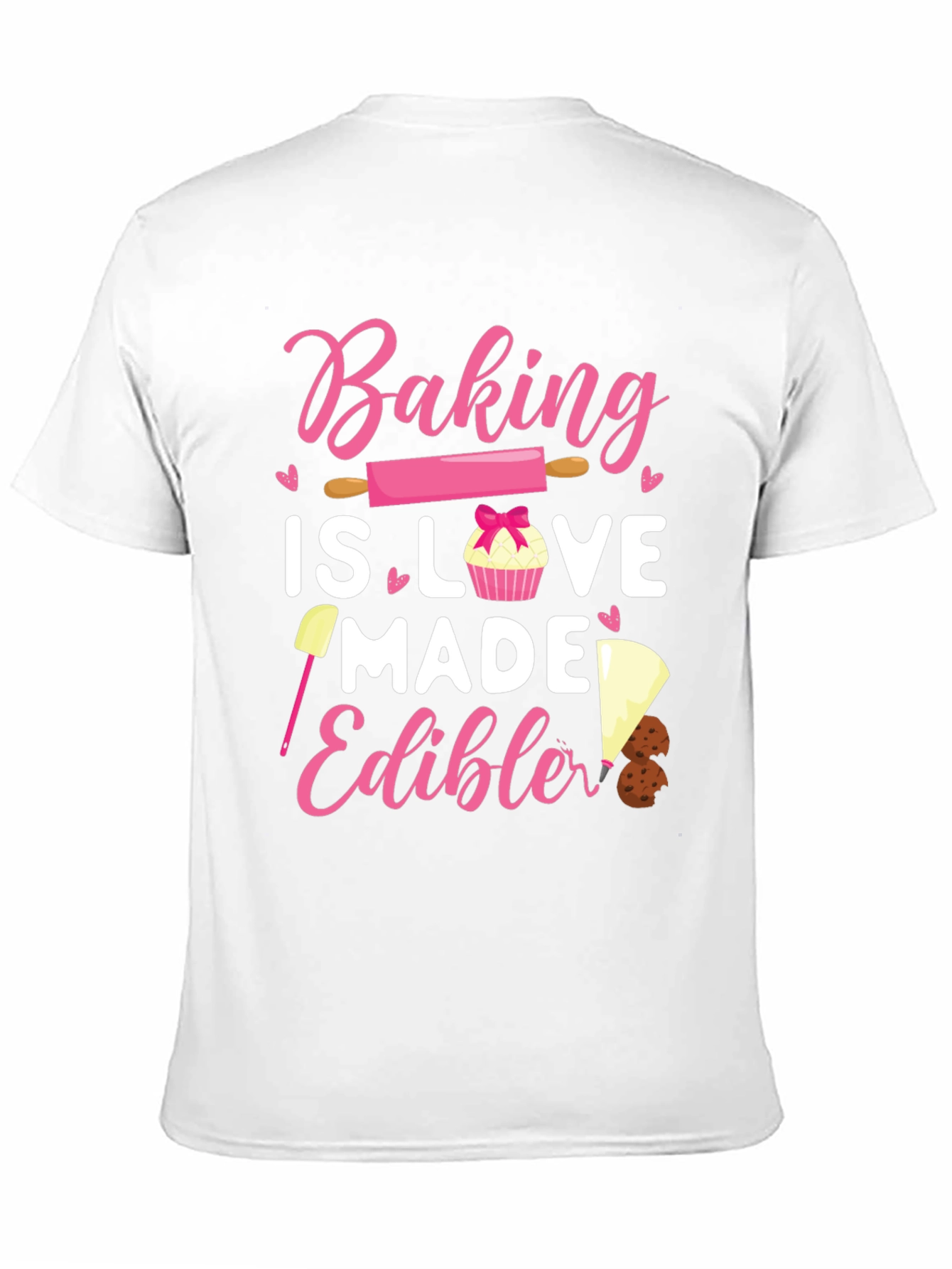 Baking is Love Made Edible Tee