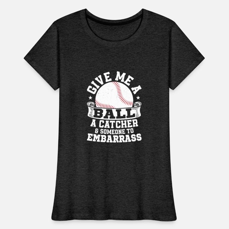 Give Me A Ball, A Catcher Baseball Sport Fan