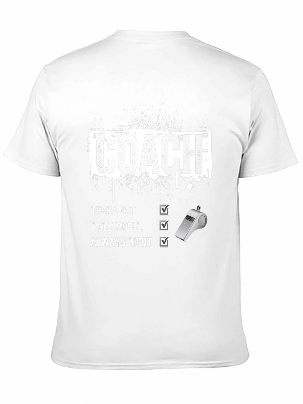 Coach Therapist Role Model Always Right T-Shirt