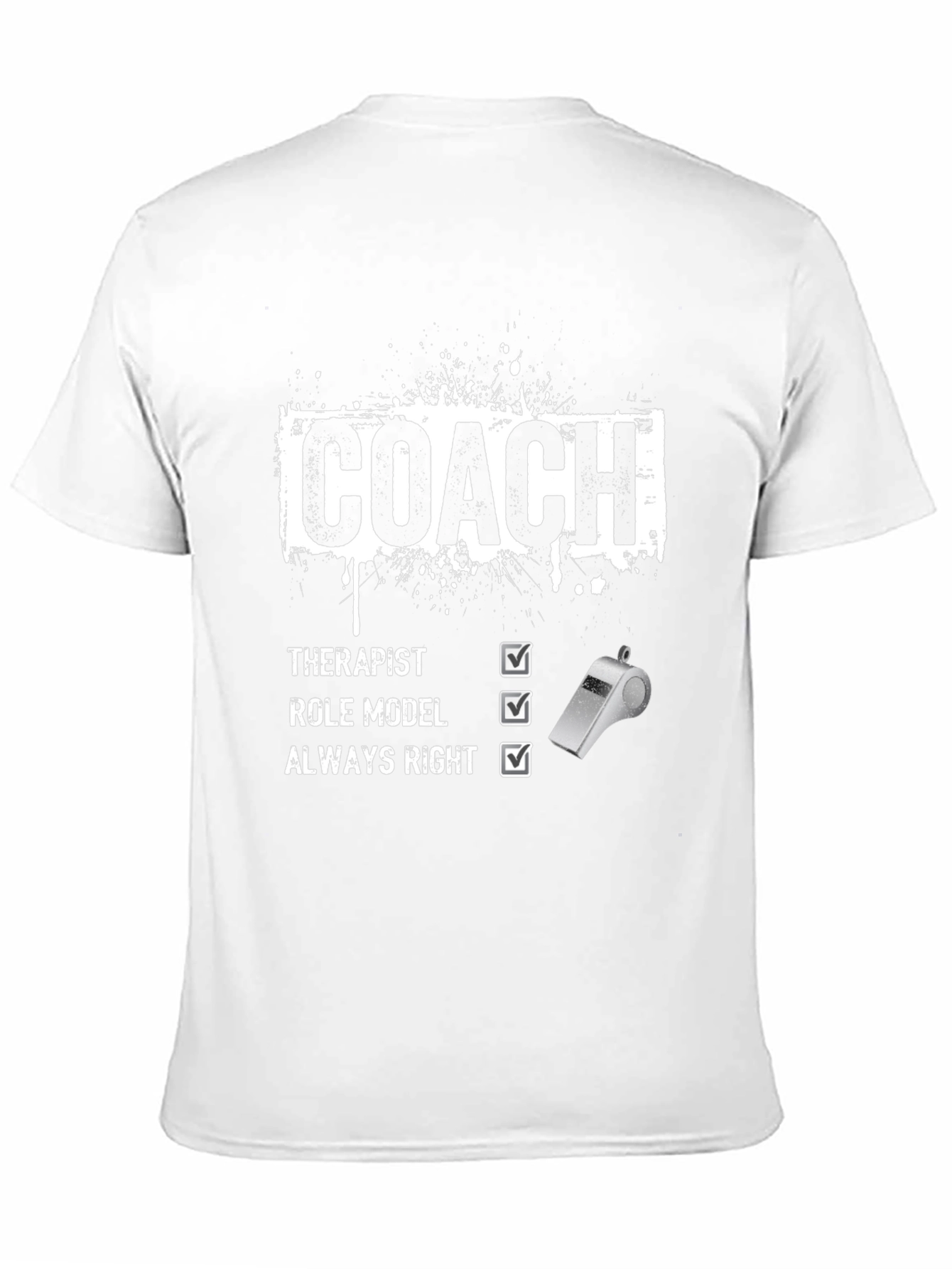 Coach Therapist Role Model Always Right T-Shirt