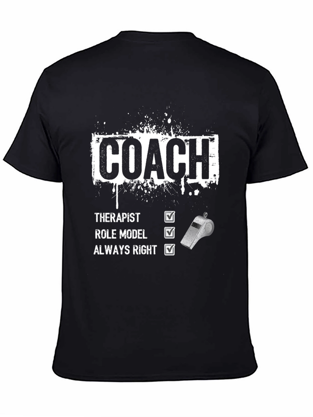 Coach Therapist Role Model Always Right T-Shirt