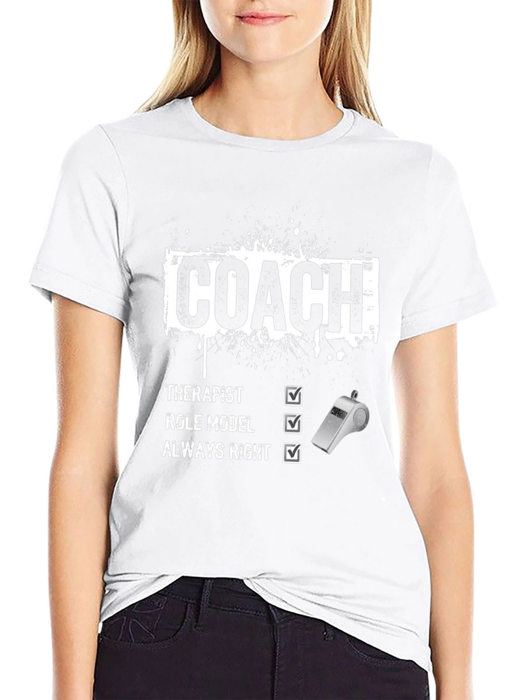Coach Therapist Role Model Always Right T-Shirt