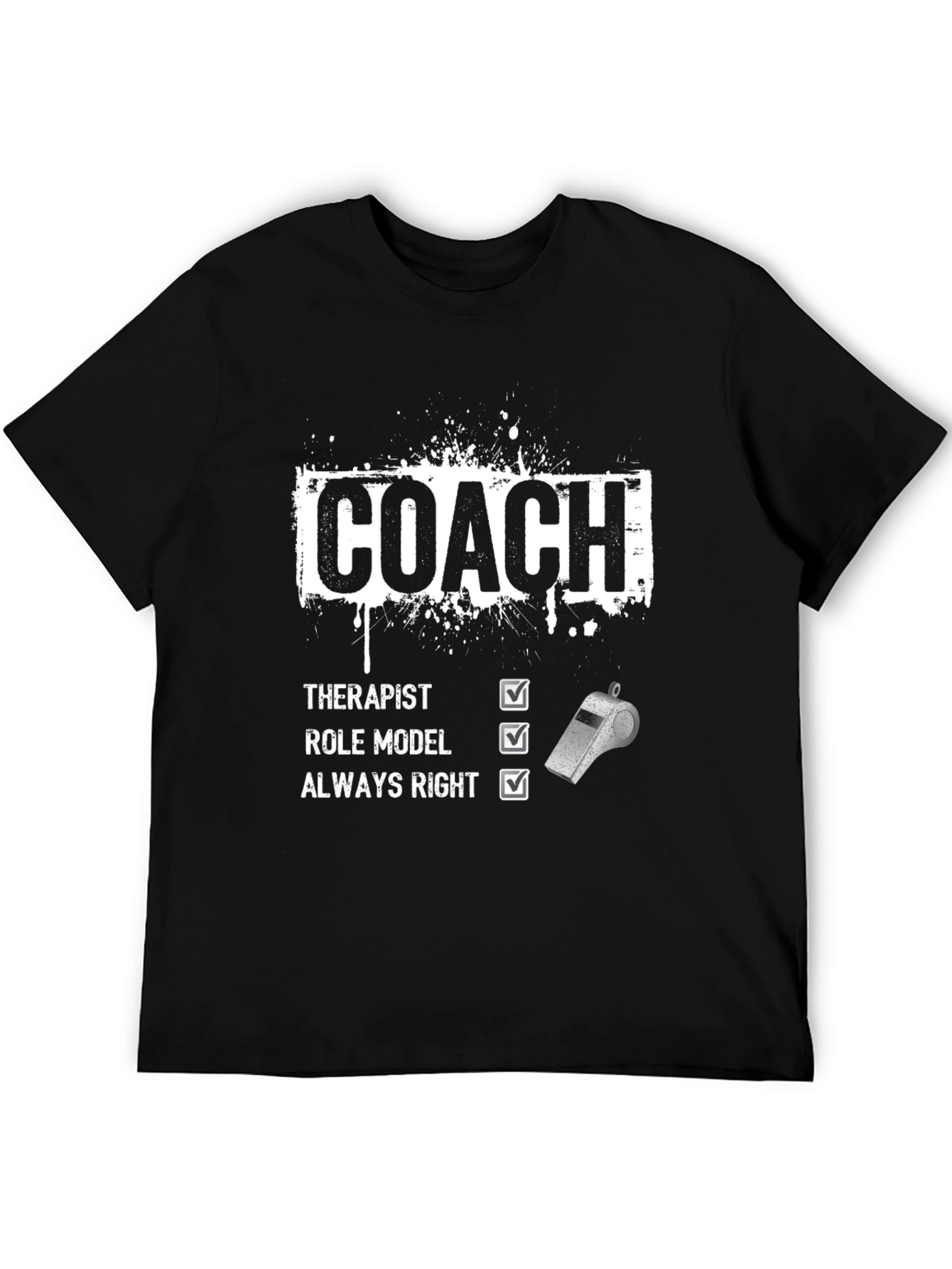 Coach Therapist Role Model Always Right T-Shirt