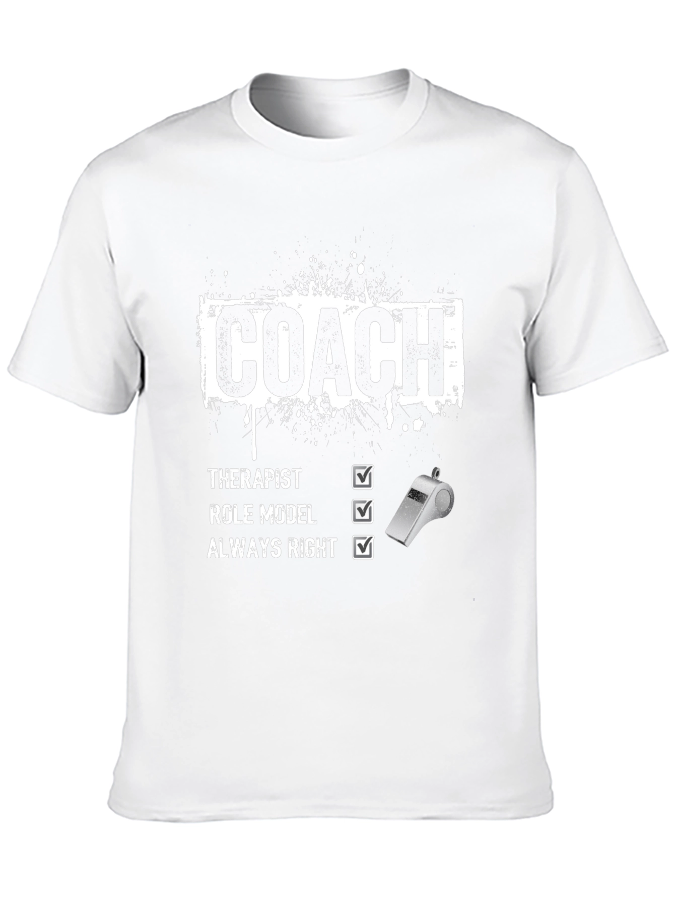 Coach Therapist Role Model Always Right T-Shirt