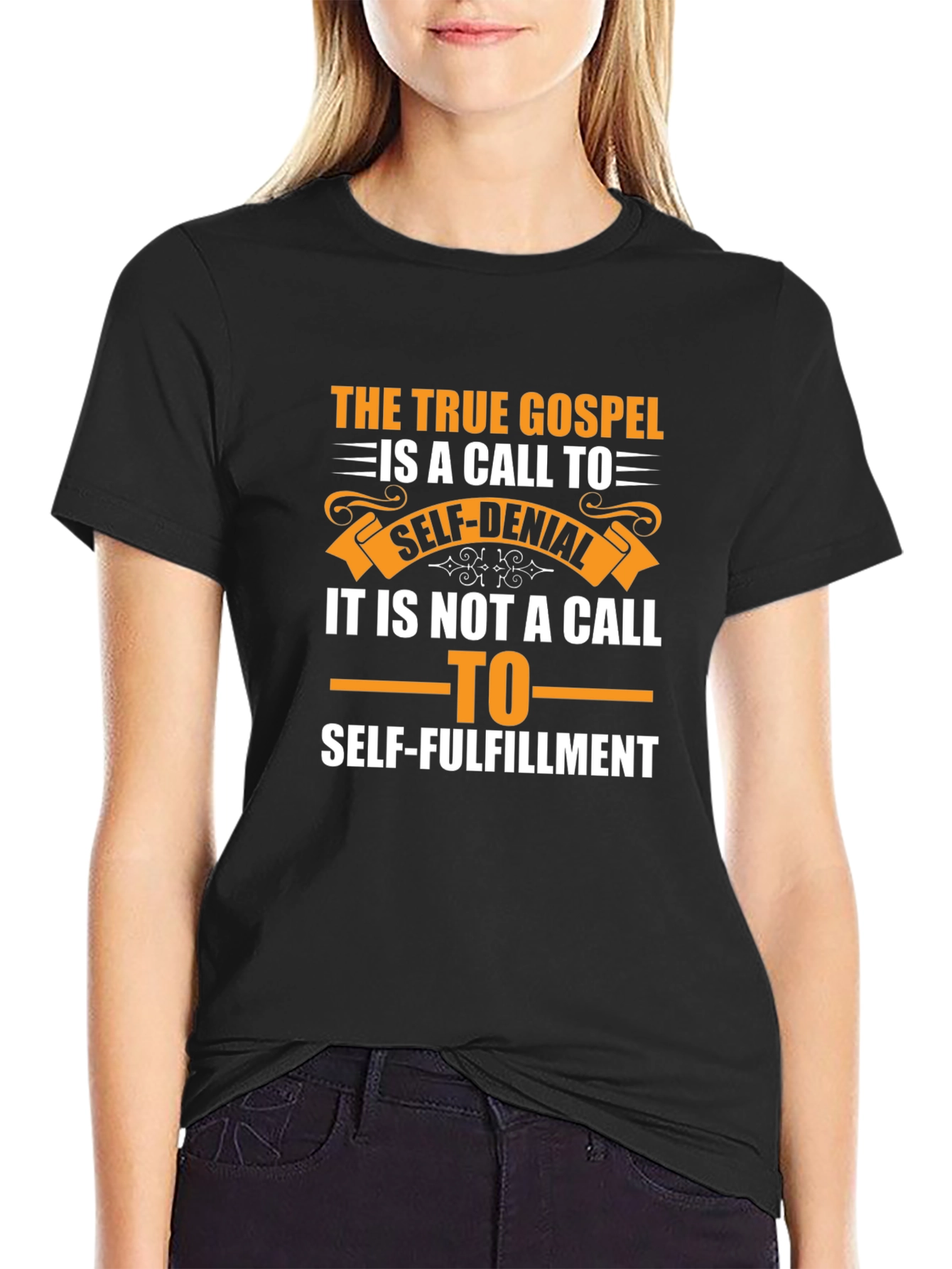 The True Gospel T-Shirt: Self-Denial vs. Fulfillment