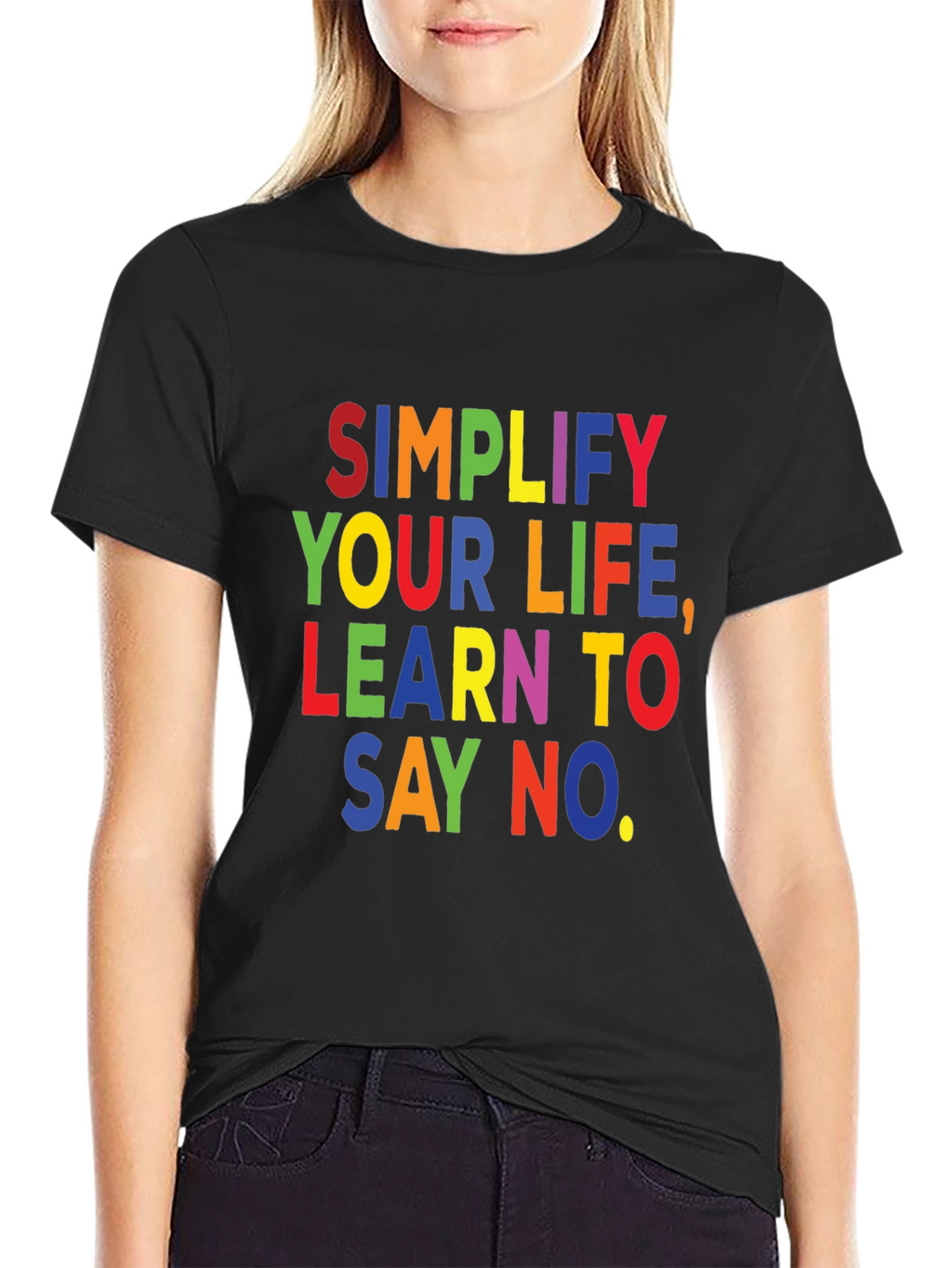 Simplify Your Life T-Shirt: Learn to Say No