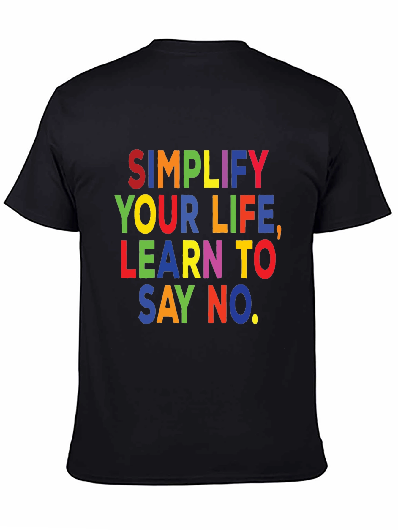 Simplify Your Life T-Shirt: Learn to Say No
