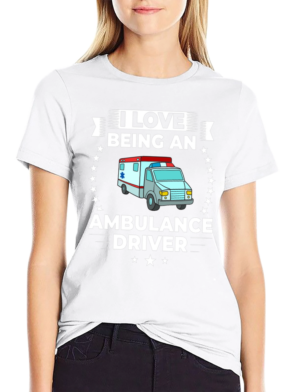 I Love Being an Ambulance Driver T-Shirt