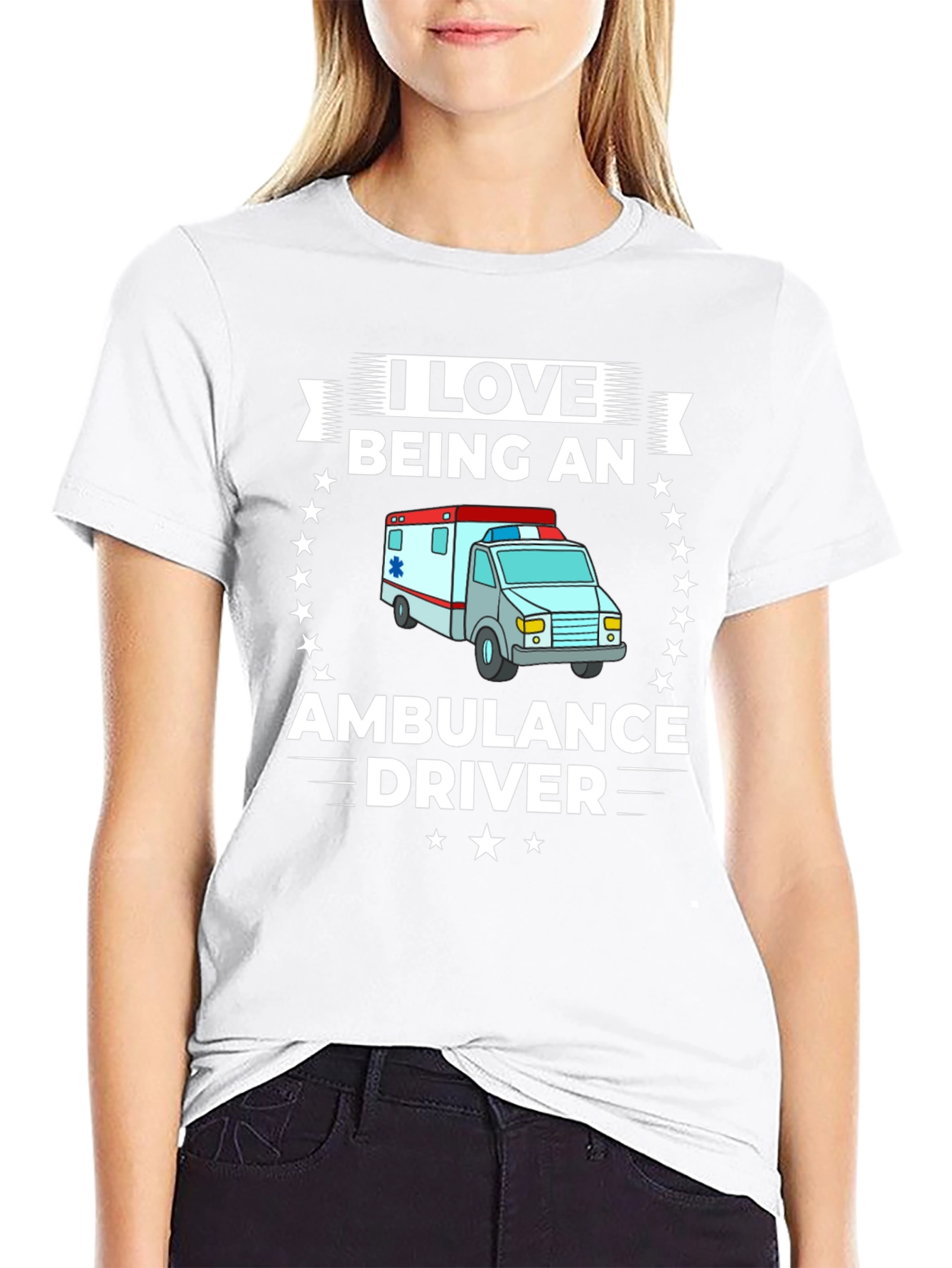 I Love Being an Ambulance Driver T-Shirt