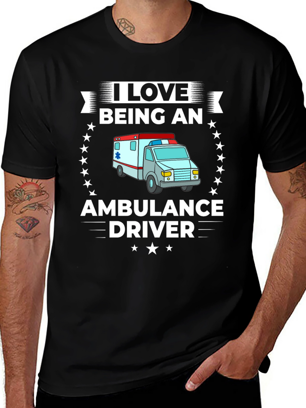 I Love Being an Ambulance Driver T-Shirt