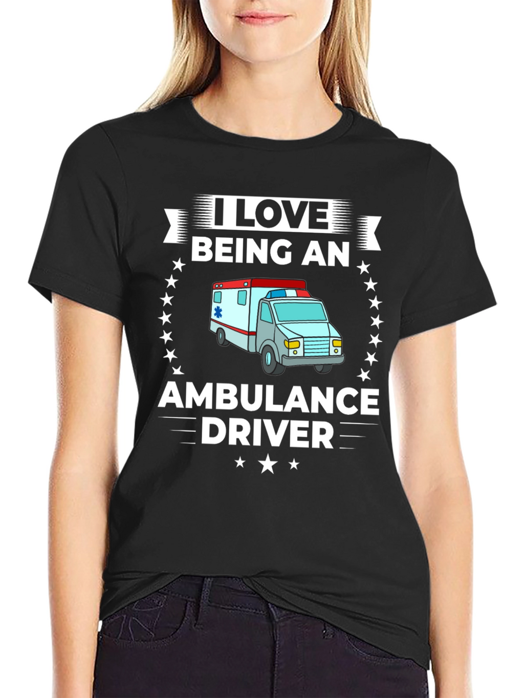 I Love Being an Ambulance Driver T-Shirt