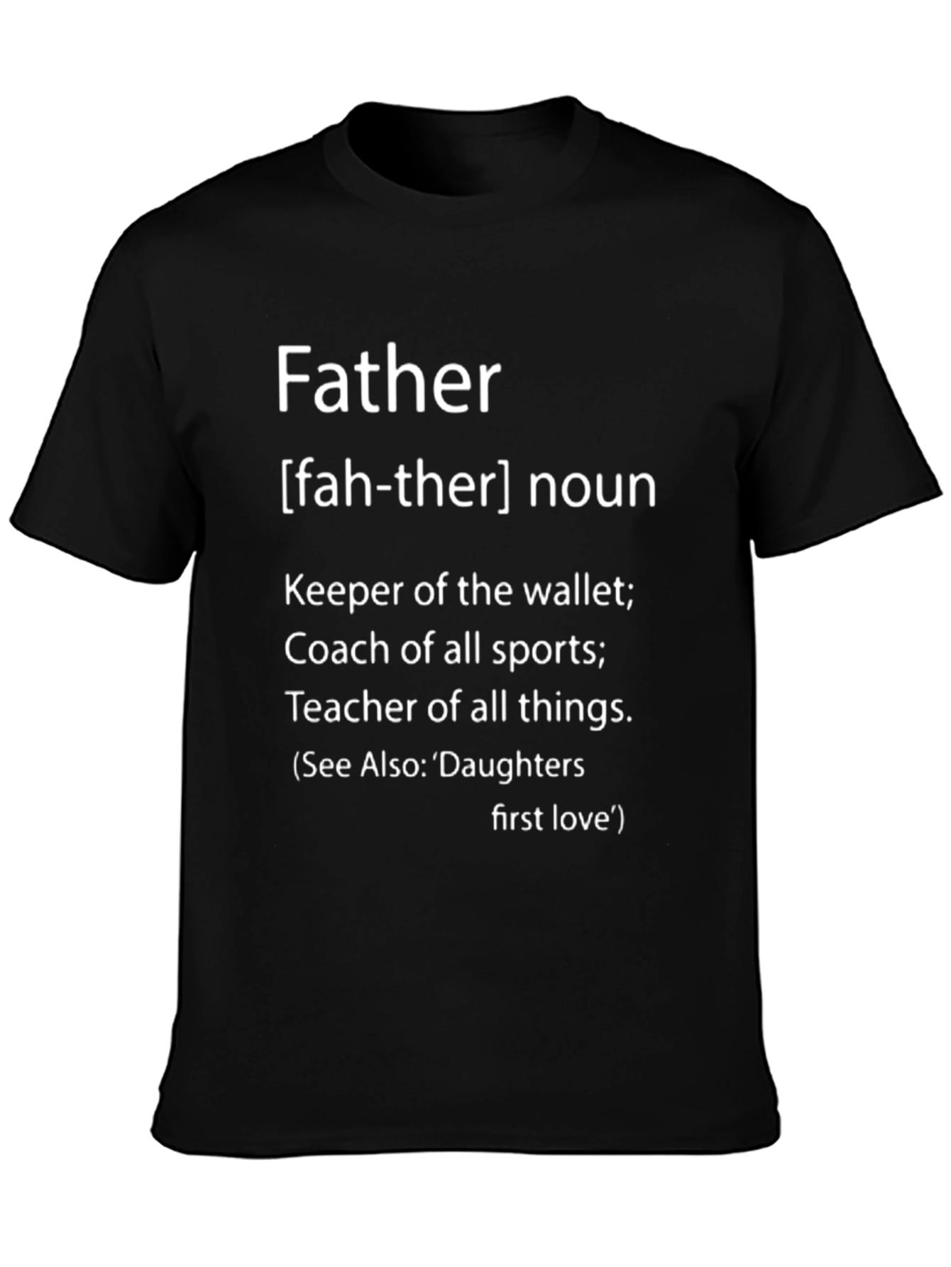 Father Definition Black T-Shirt - Gift for Dad