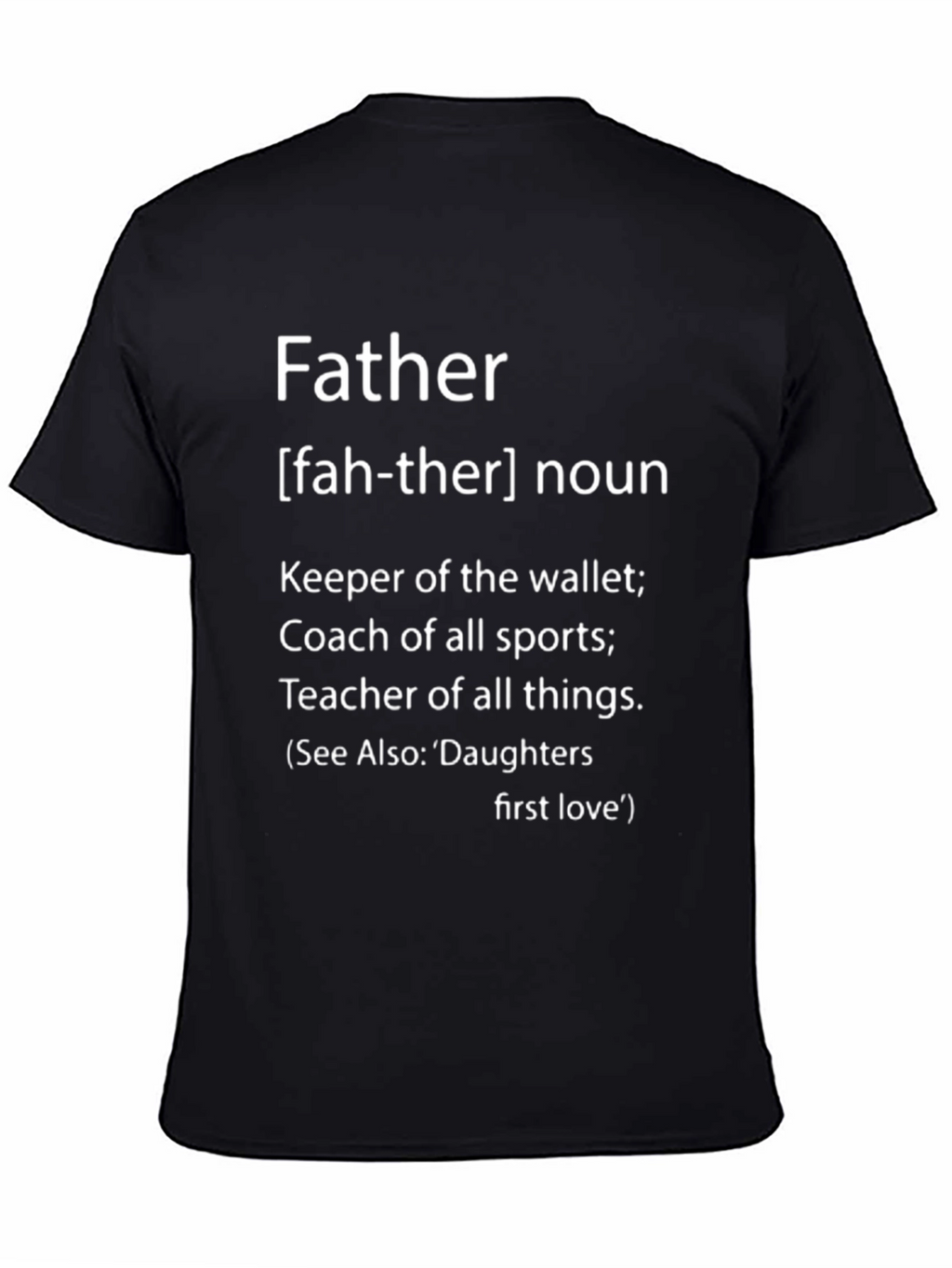Father Definition Black T-Shirt - Gift for Dad
