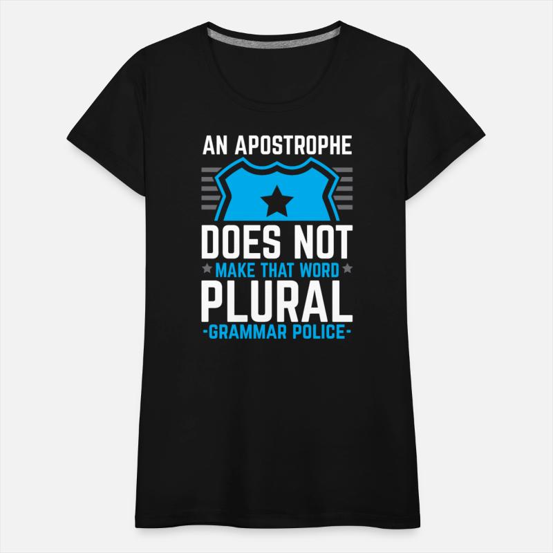 Grammar Police English Writing Teacher Apostrophe