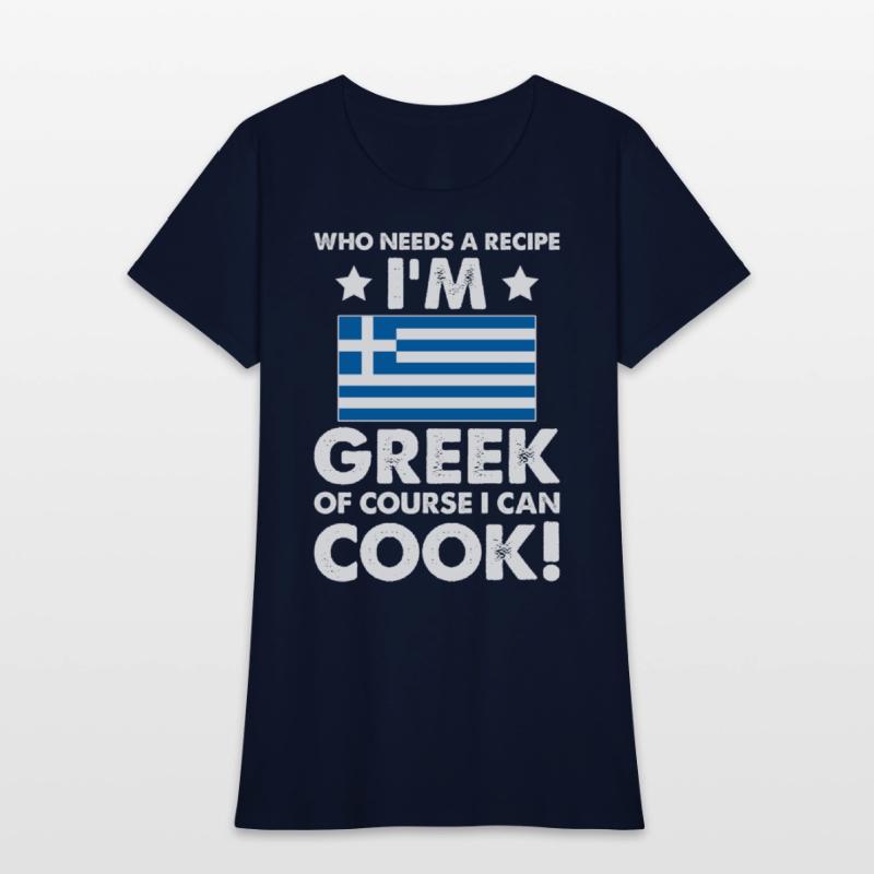 Greek Cuisine Cook Chef I´m Greek Of Course I
