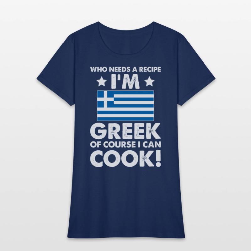 Greek Cuisine Cook Chef I´m Greek Of Course I