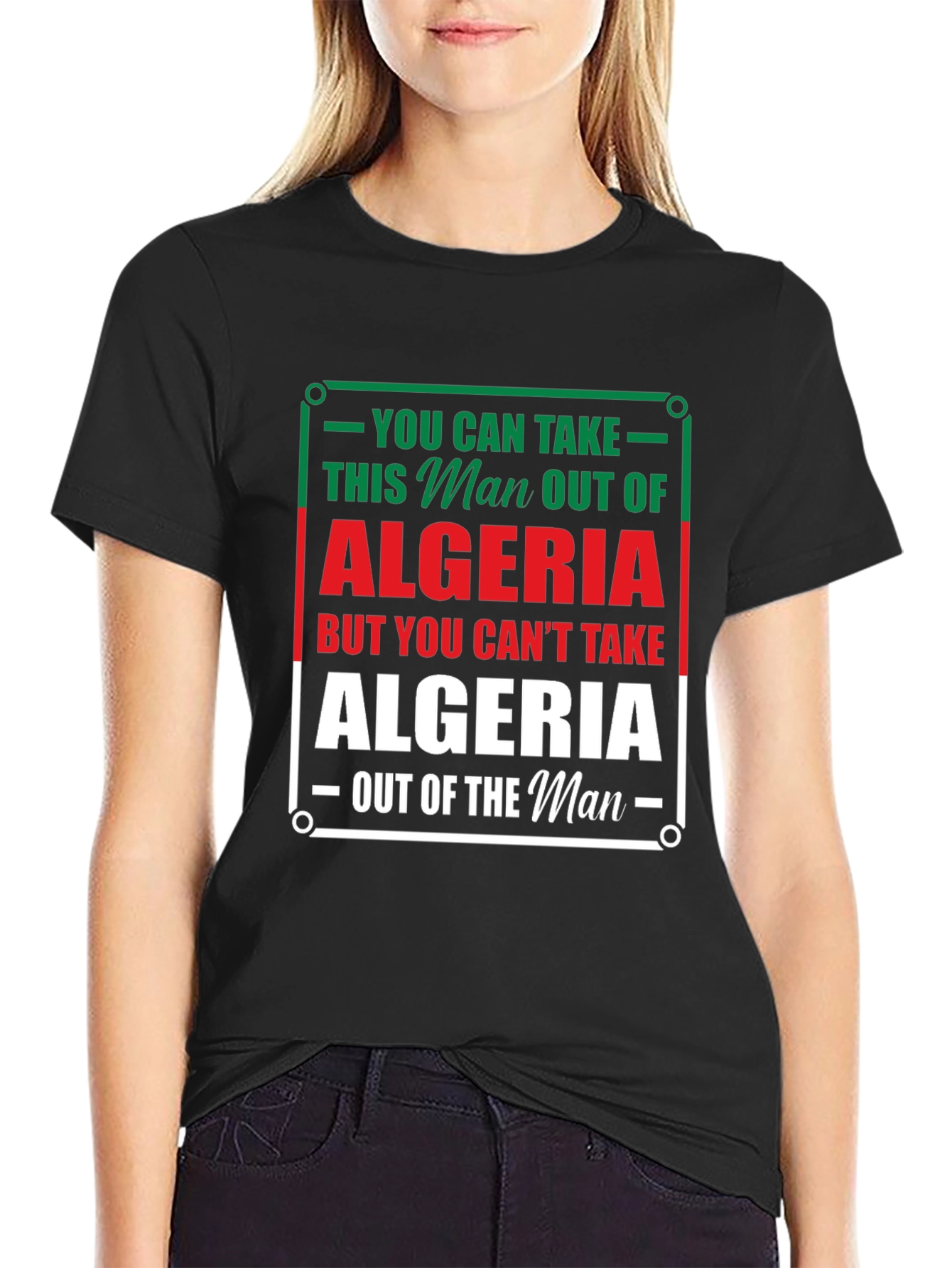 Algeria Pride T-Shirt - You Can Take the Man Out
