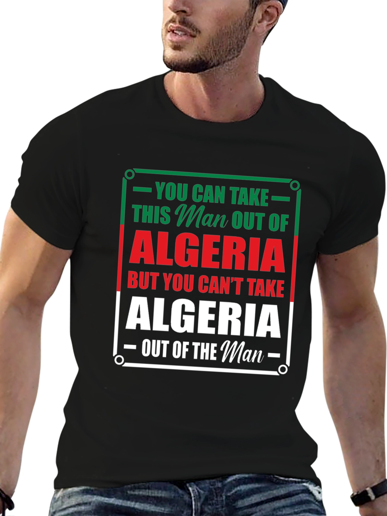 Algeria Pride T-Shirt - You Can Take the Man Out