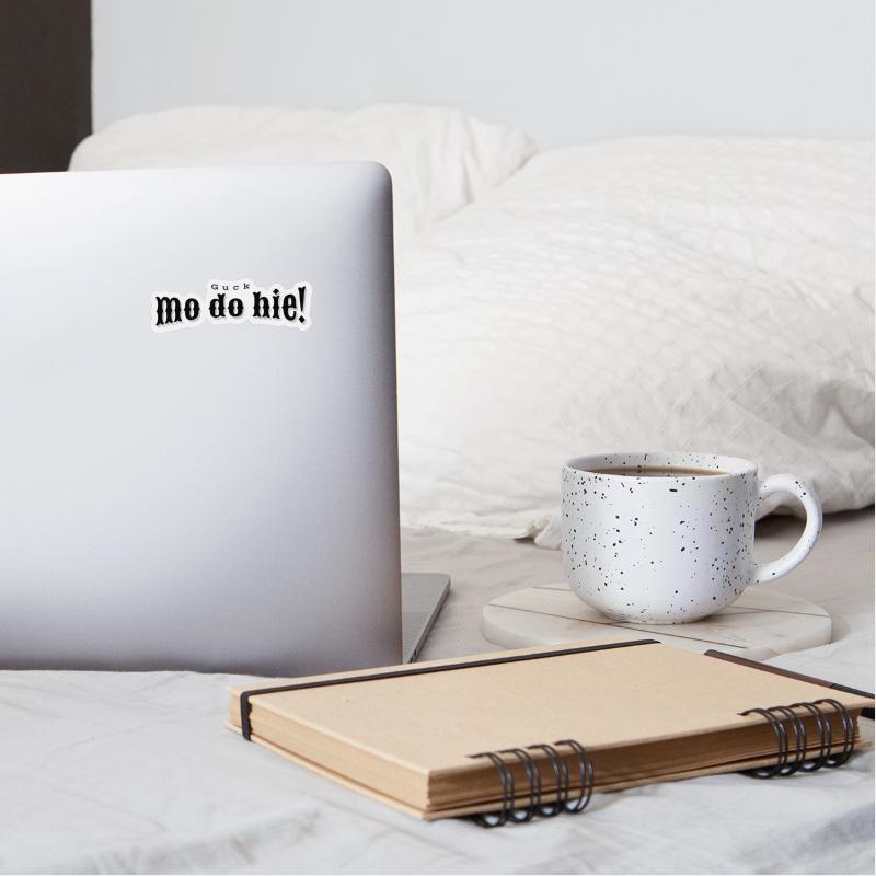 Guck mol do hie, german quote