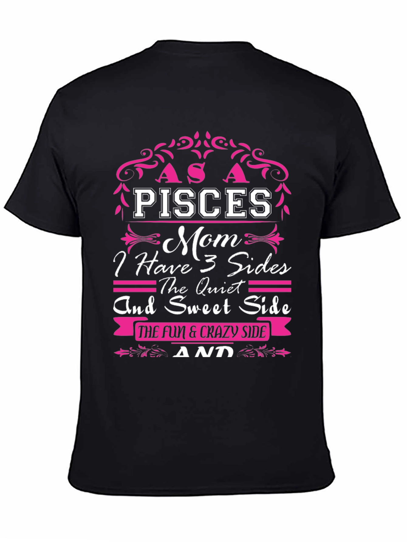 Pisces Mom T-Shirt - 3 Sides: Quiet Sweet & Crazy