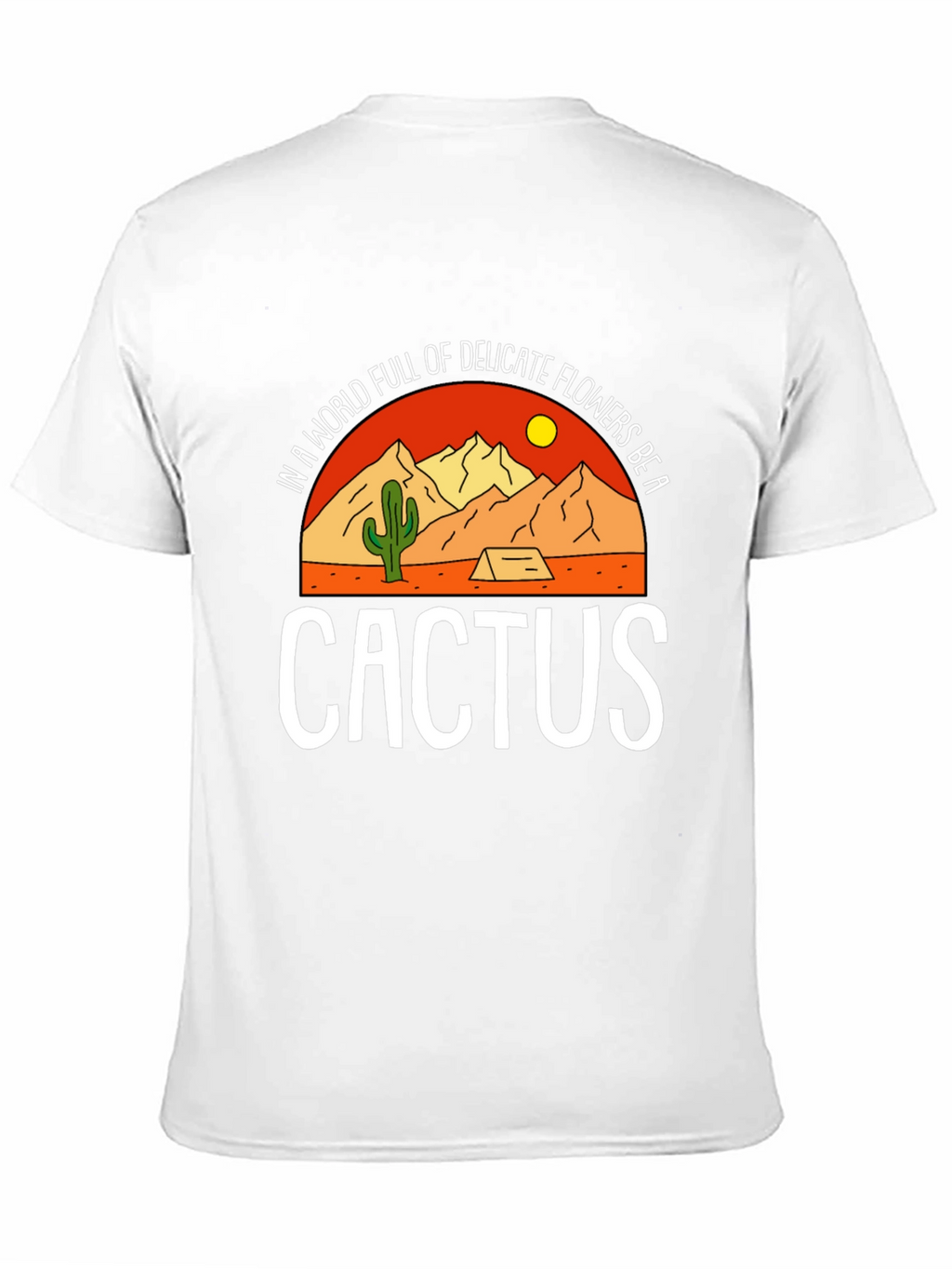 Be a Cactus Graphic Tee - Desert Lovers Shirt