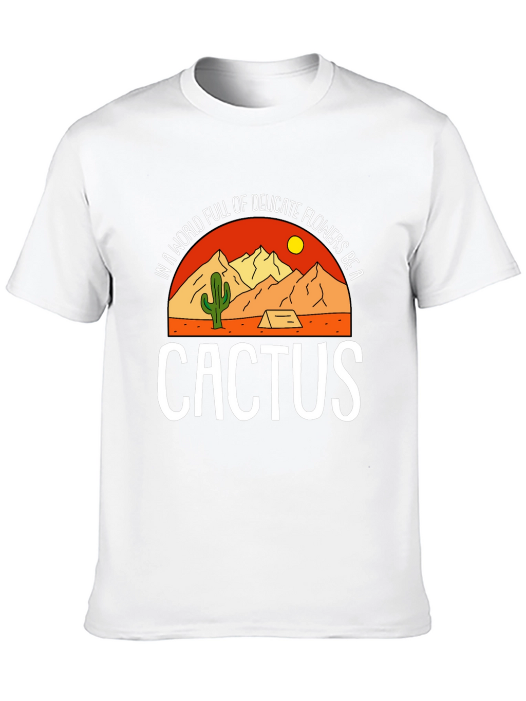 Be a Cactus Graphic Tee - Desert Lovers Shirt