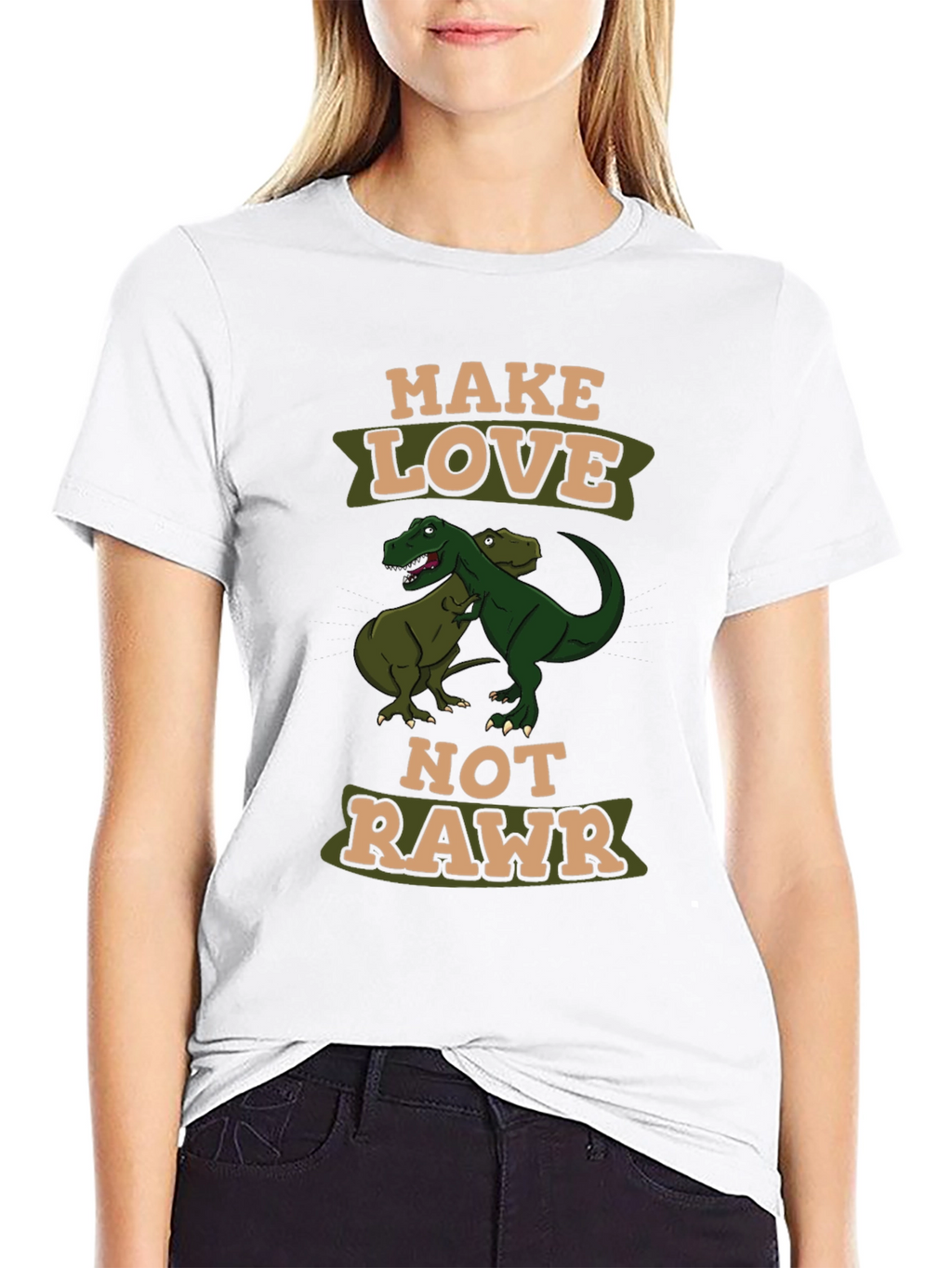 Make Love Not Rawr T-Shirt
