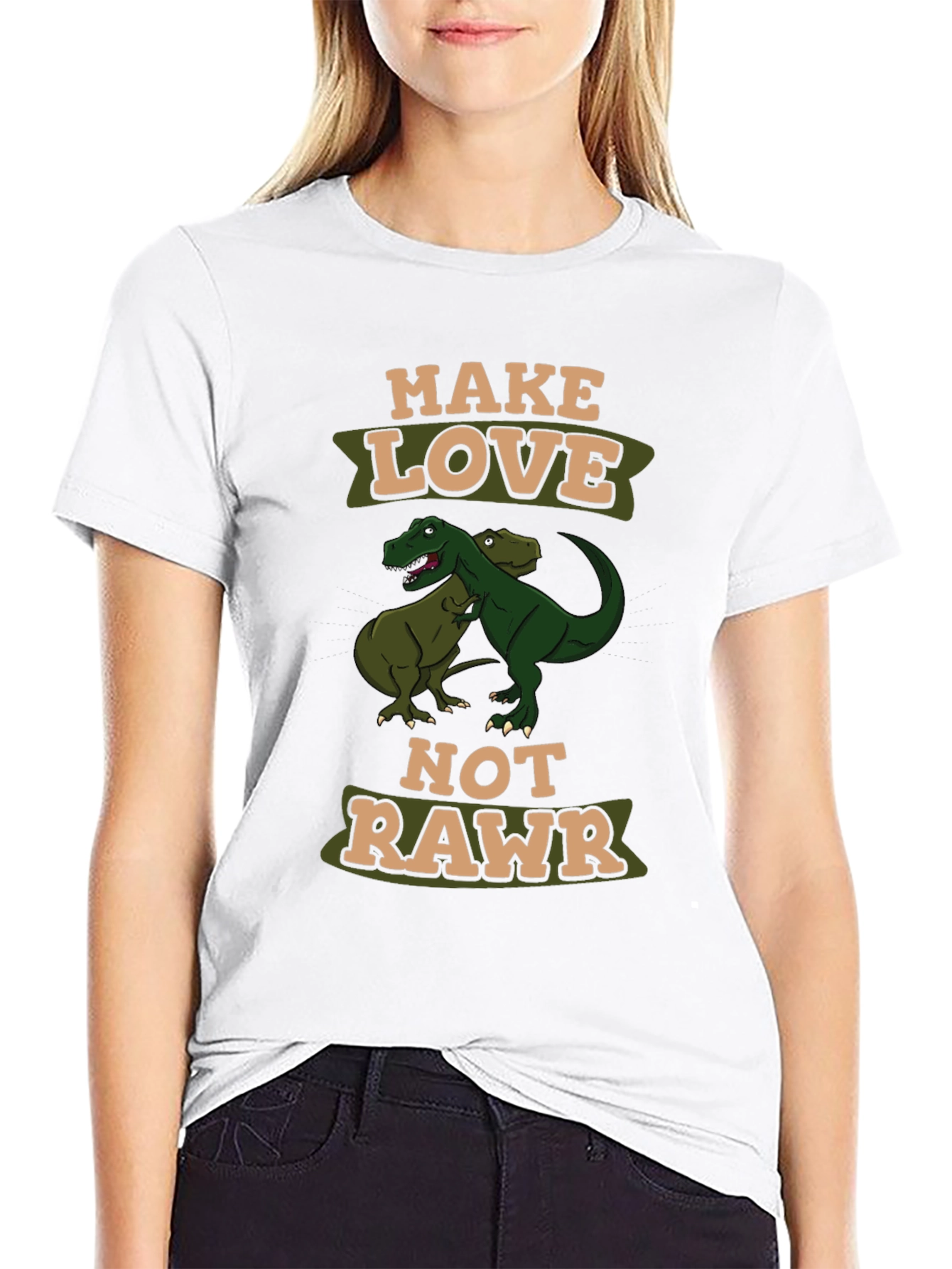 Make Love Not Rawr T-Shirt
