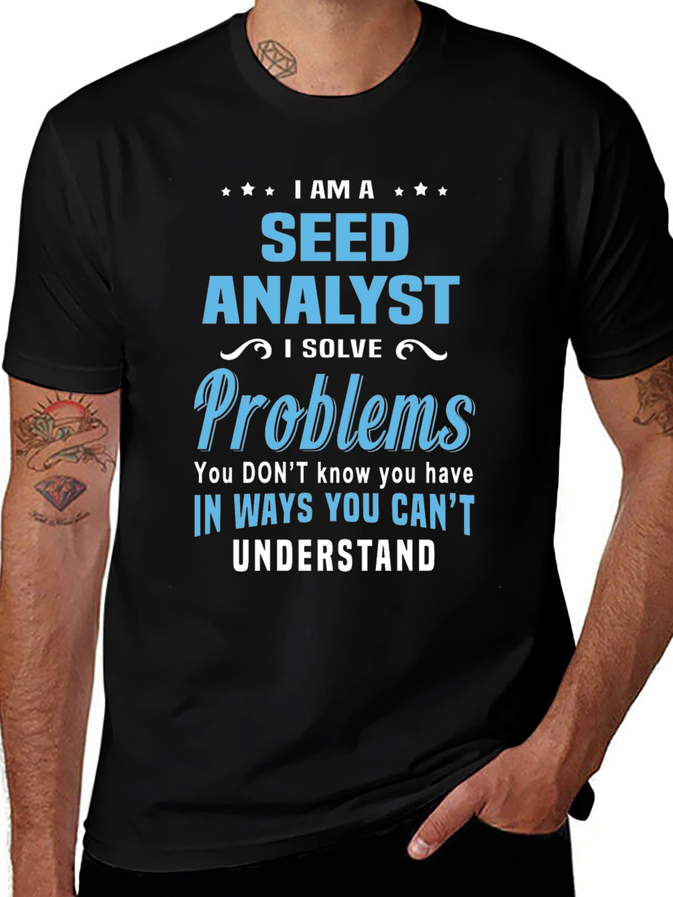 Seed Analyst T-Shirt: Solving Problems You Didnt Know You Had
