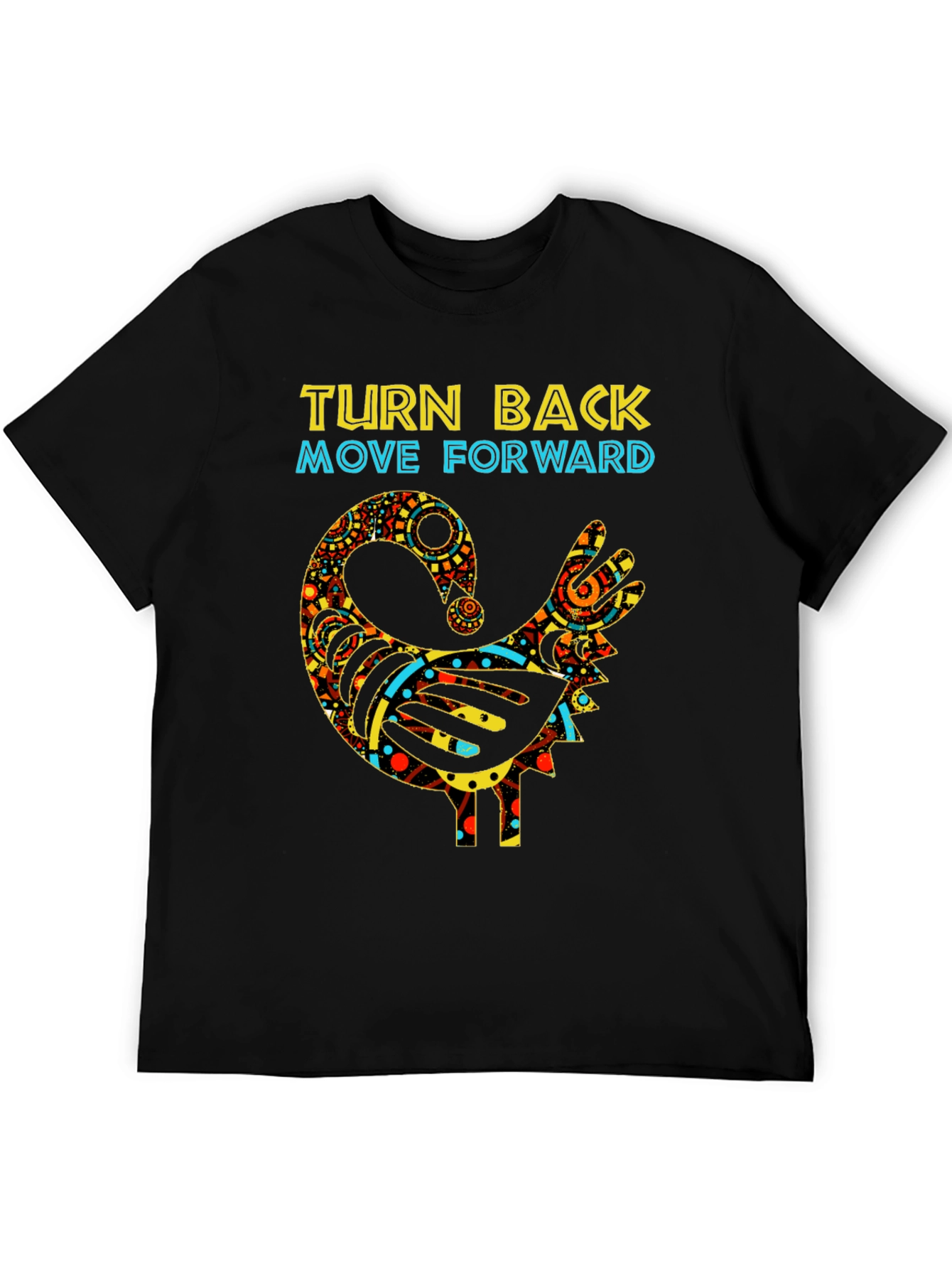 Turn Back Move Forward Sankofa Bird T-Shirt