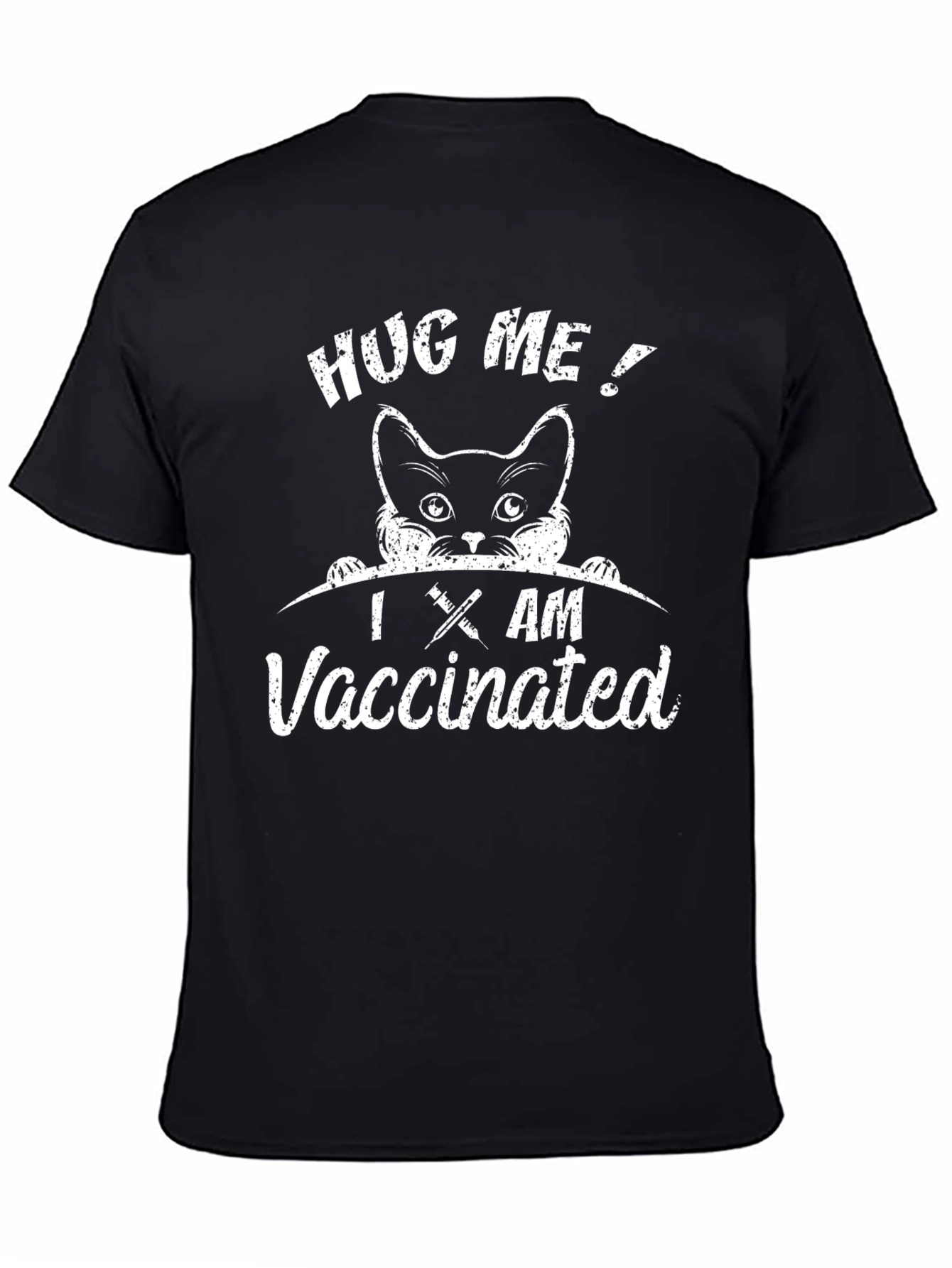 Hug Me! I am Vaccinated Cat T-Shirt