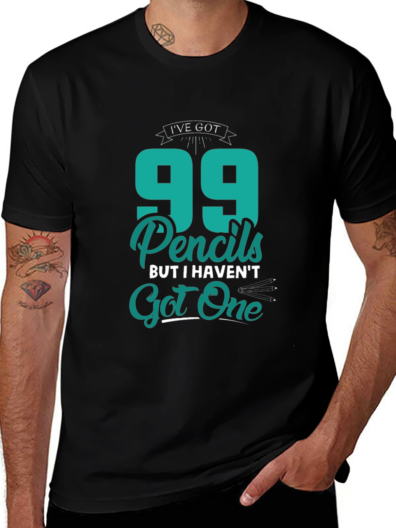 Funny 99 Pencils Graphic T-Shirt