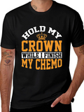 Hold My Crown Chemo T-Shirt