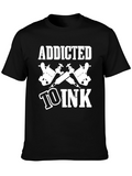 Addicted To Ink T-Shirt Tattoo Artist Gift