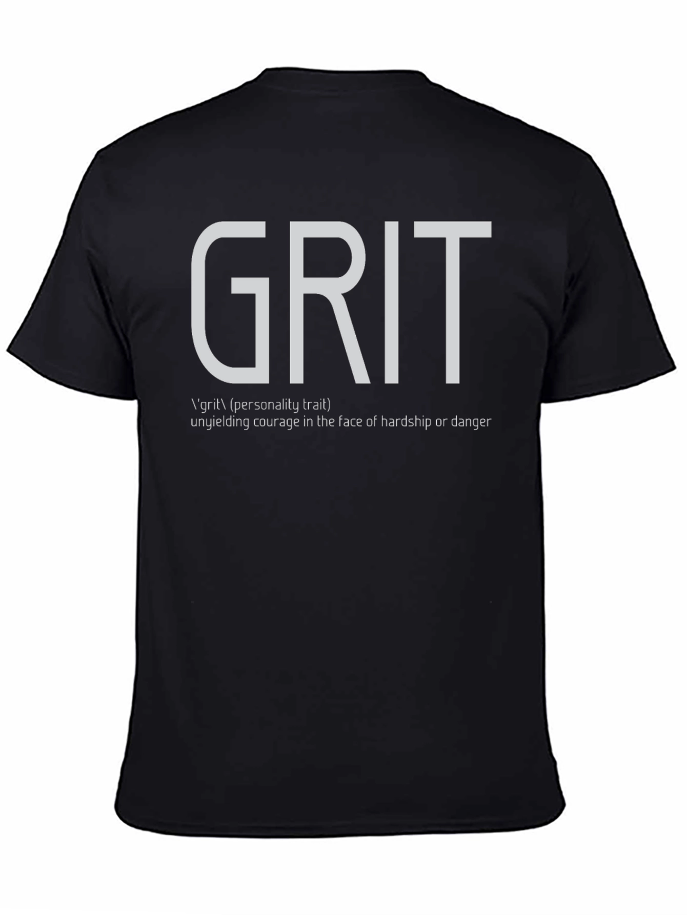 Grit Definition Black T-Shirt: Unyielding Courage Tee