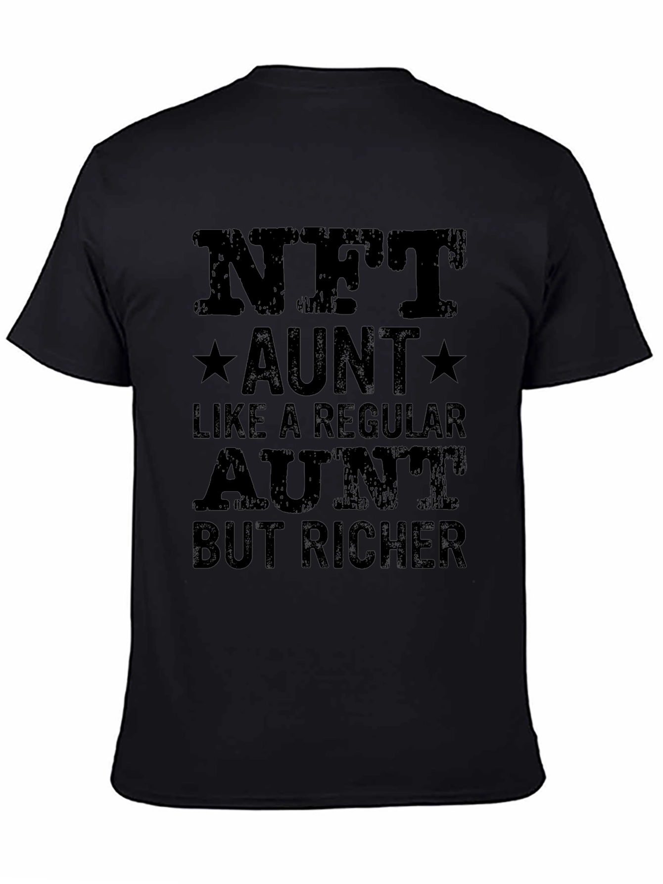NFT Aunt T-Shirt - Like a Regular Aunt But Richer