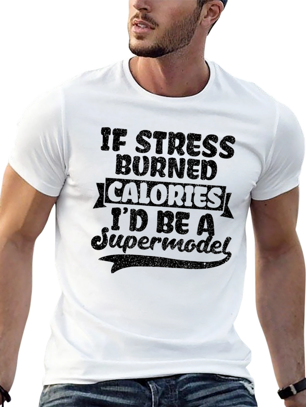 Funny Stress Calories Supermodel T-Shirt