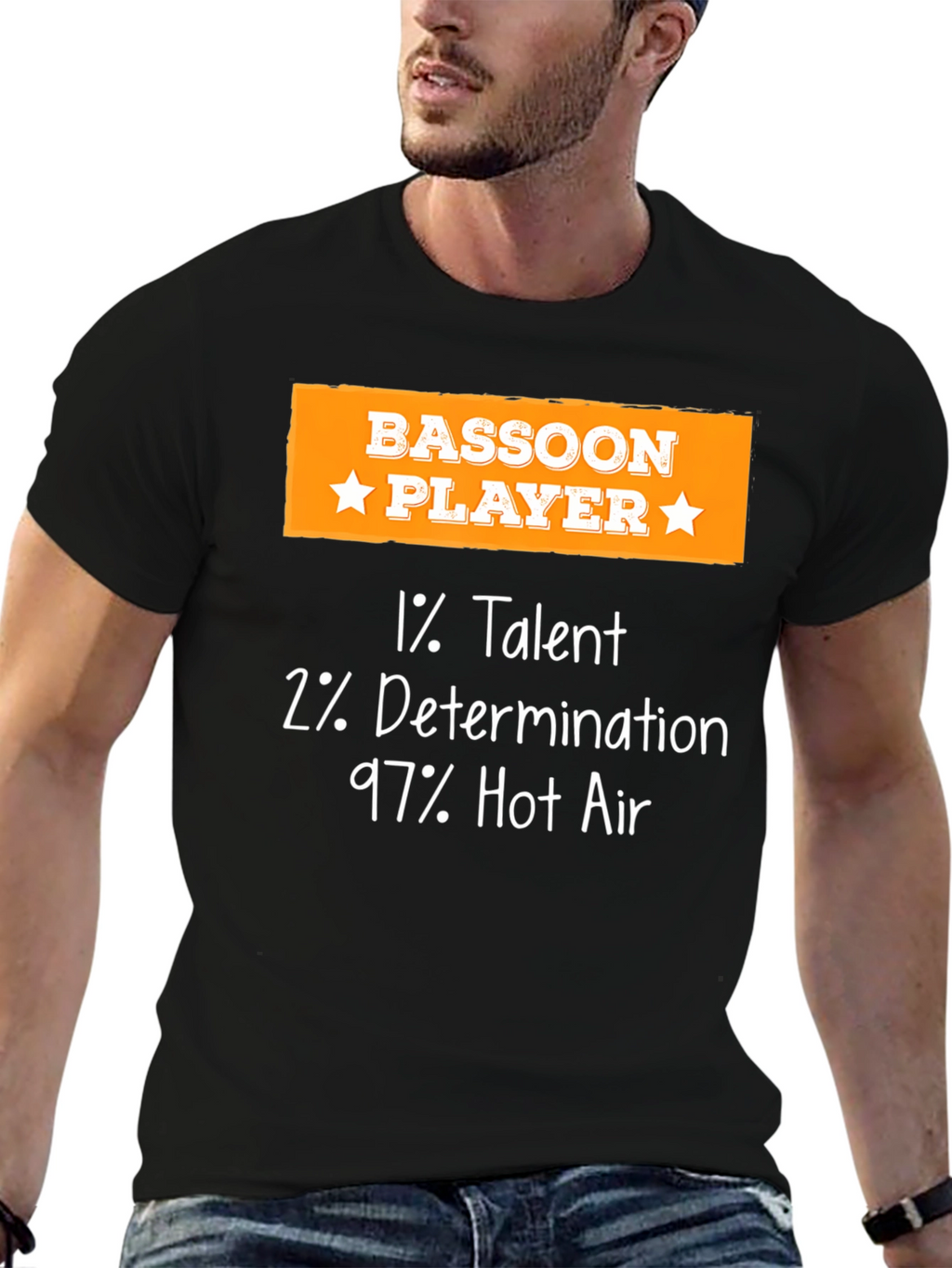Bassoon Player Funny T-Shirt - 1% Talent 2% Determination
